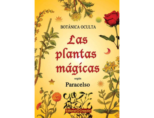 Las plantas mágicas según Paracelso (IDIOMA ESPAÑOL)