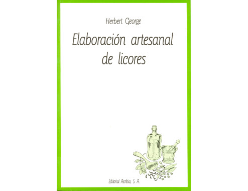 Elaboración artesanal de licores (IDIOMA ESPAÑOL)