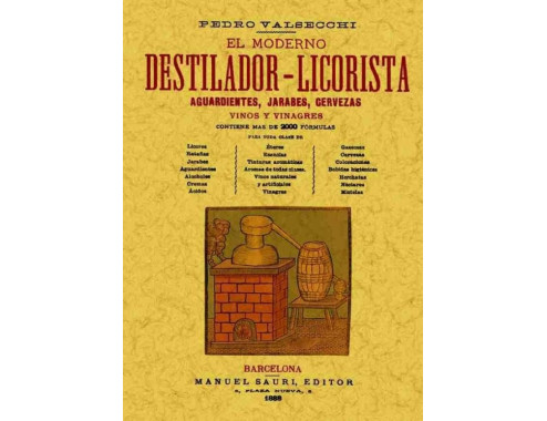 El moderno destilador-licorista (IDIOMA ESPAÑOL)