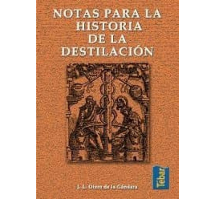 NOTAS PARA LA HISTORIA DE LA DESTILACION