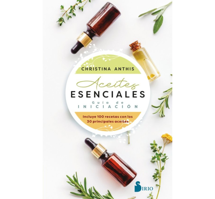 ACEITES ESENCIALES GUIA DE INICIACION