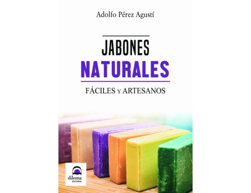 Savons naturels faciles et...